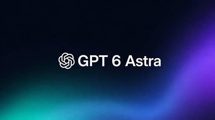 GPT-6 Astra вышла официально: что умеет новая модель OpenAI, как работает 